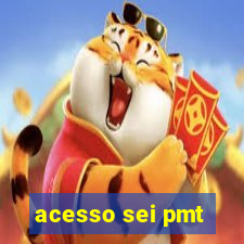 acesso sei pmt